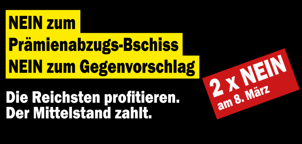 Nein zum Prämienabzugs-Bschiss